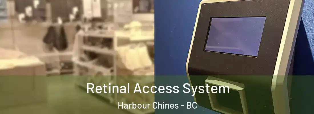  Retinal Access System Harbour Chines - BC