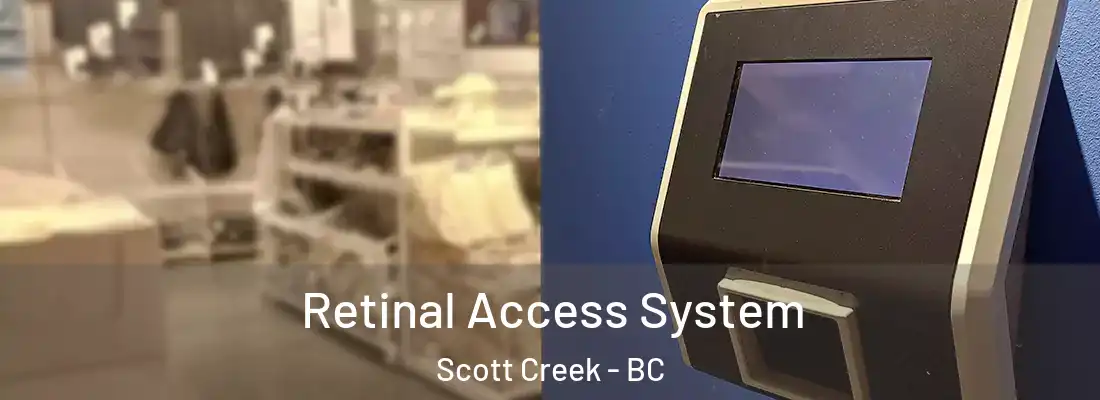  Retinal Access System Scott Creek - BC