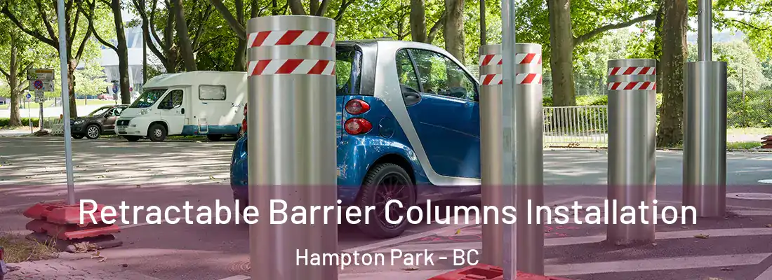  Retractable Barrier Columns Installation Hampton Park - BC