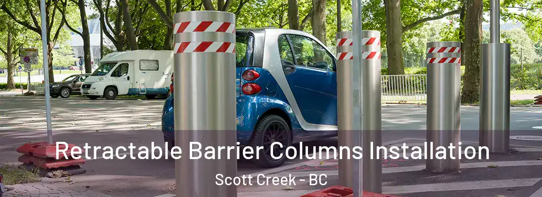  Retractable Barrier Columns Installation Scott Creek - BC