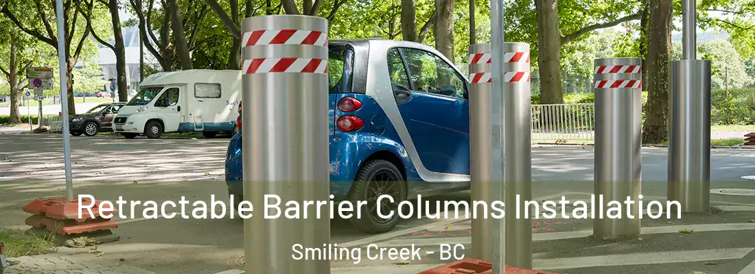  Retractable Barrier Columns Installation Smiling Creek - BC