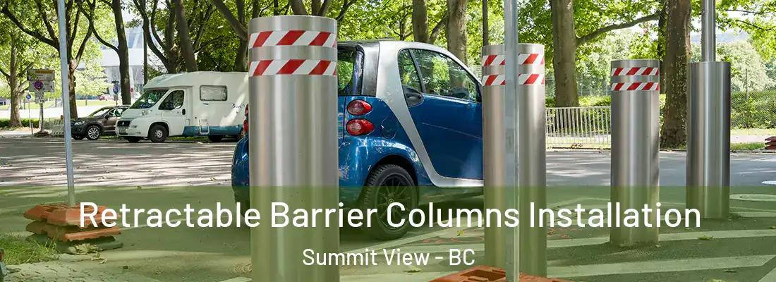  Retractable Barrier Columns Installation Summit View - BC