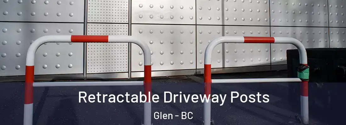  Retractable Driveway Posts Glen - BC