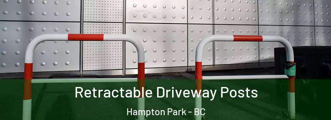  Retractable Driveway Posts Hampton Park - BC