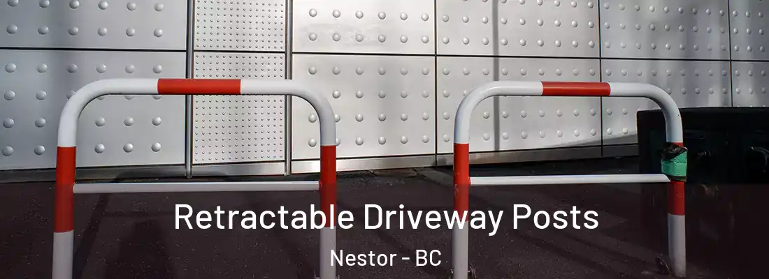  Retractable Driveway Posts Nestor - BC