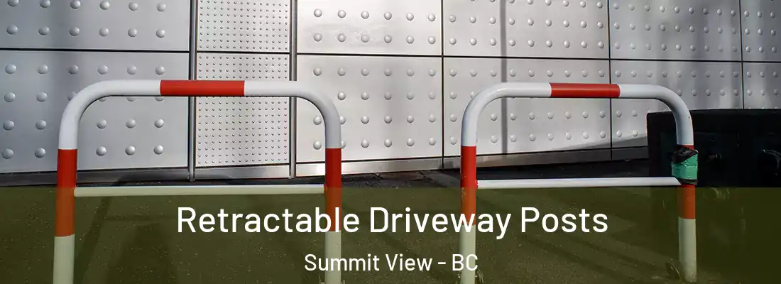  Retractable Driveway Posts Summit View - BC
