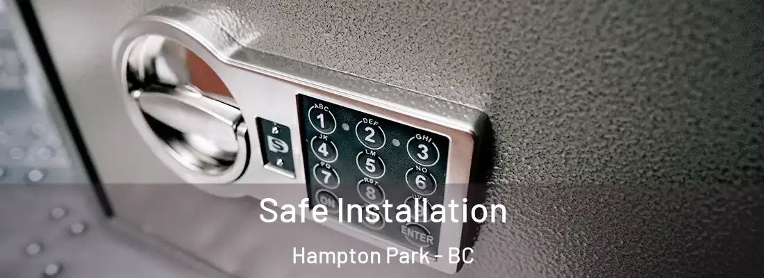  Safe Installation Hampton Park - BC