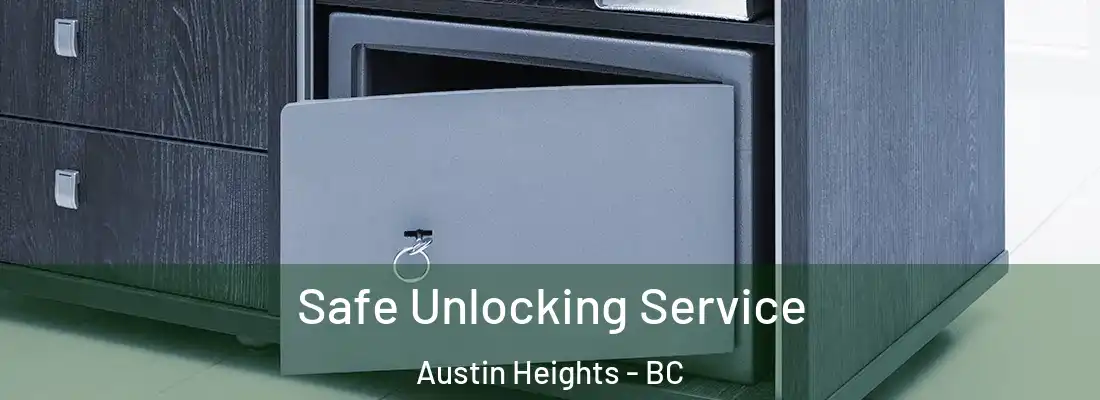  Safe Unlocking Service Austin Heights - BC