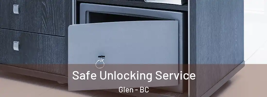  Safe Unlocking Service Glen - BC