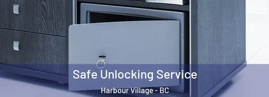  Safe Unlocking Service Harbour Village - BC