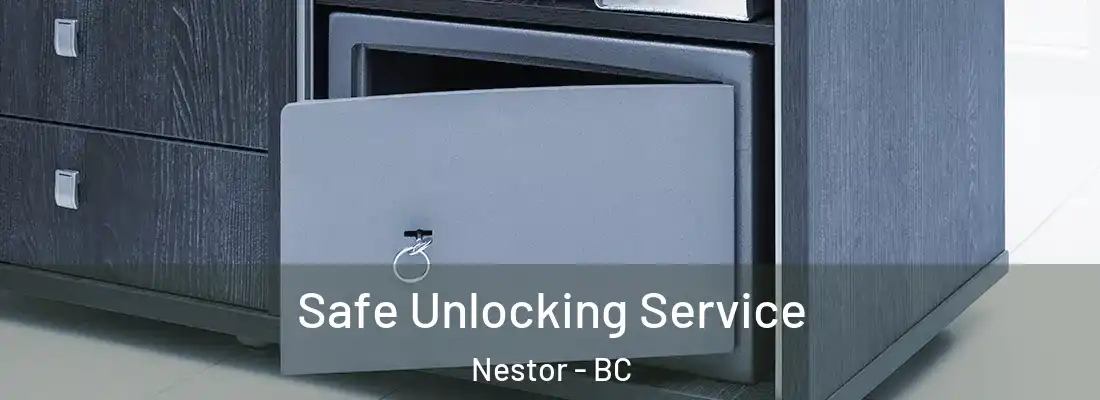  Safe Unlocking Service Nestor - BC