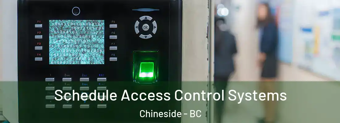  Schedule Access Control Systems Chineside - BC