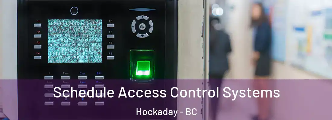  Schedule Access Control Systems Hockaday - BC