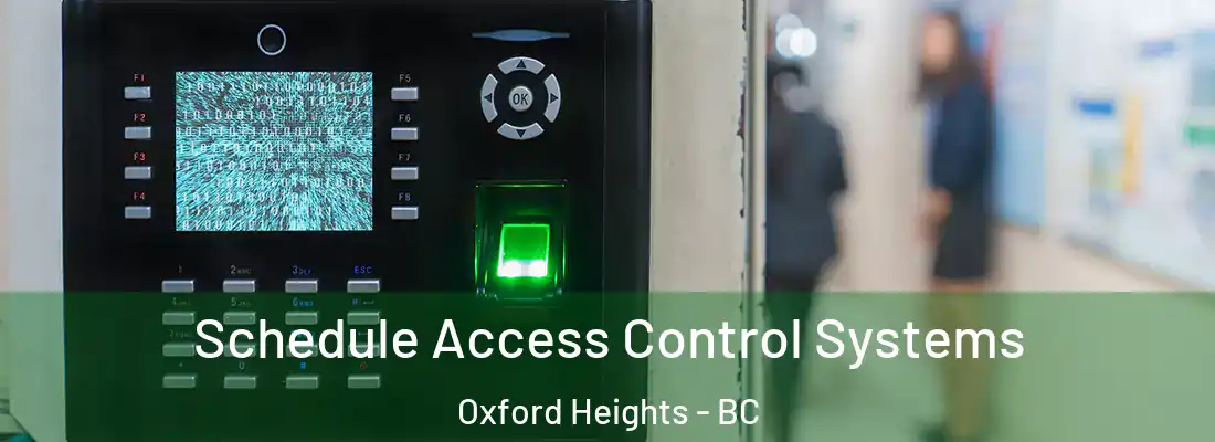  Schedule Access Control Systems Oxford Heights - BC
