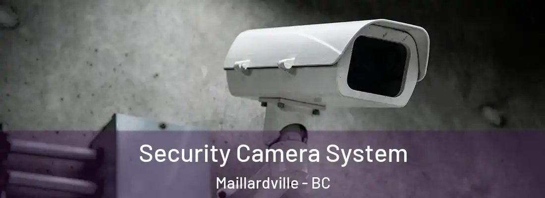  Security Camera System Maillardville - BC