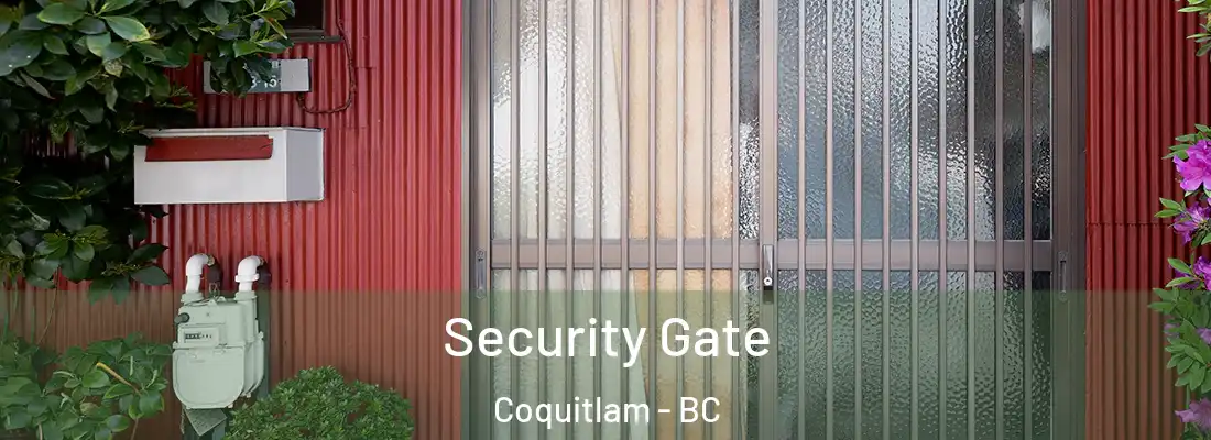  Security Gate Coquitlam - BC