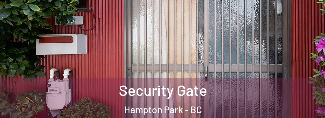  Security Gate Hampton Park - BC