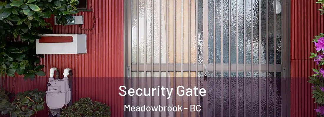  Security Gate Meadowbrook - BC