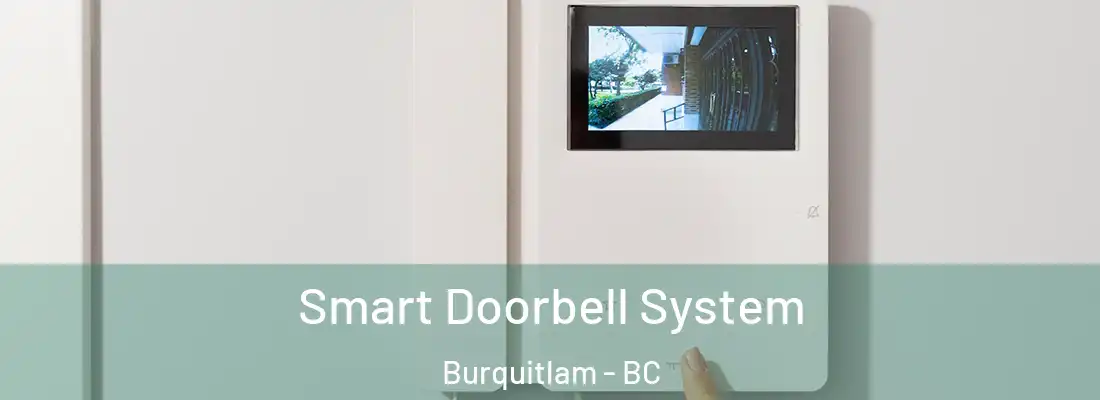  Smart Doorbell System Burquitlam - BC