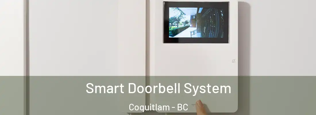  Smart Doorbell System Coquitlam - BC