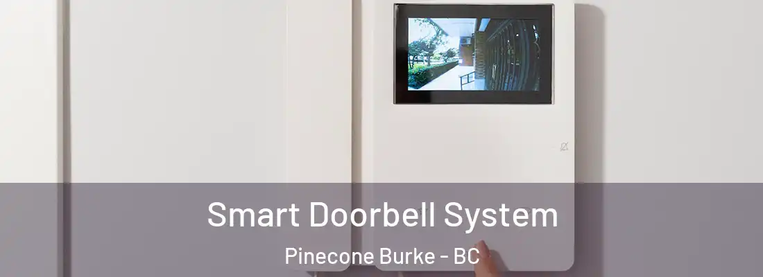  Smart Doorbell System Pinecone Burke - BC