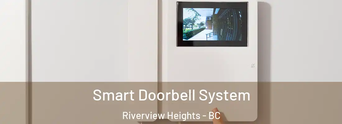  Smart Doorbell System Riverview Heights - BC