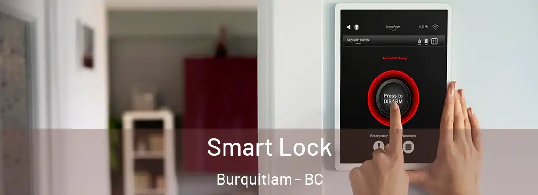  Smart Lock Burquitlam - BC