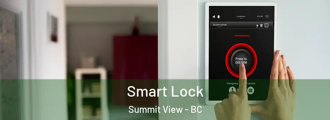  Smart Lock Summit View - BC