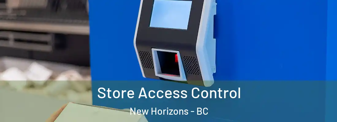  Store Access Control New Horizons - BC
