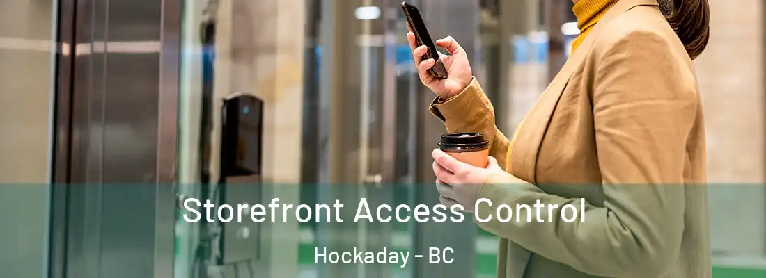  Storefront Access Control Hockaday - BC