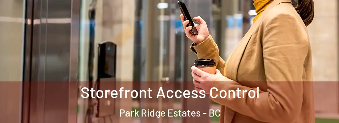  Storefront Access Control Park Ridge Estates - BC