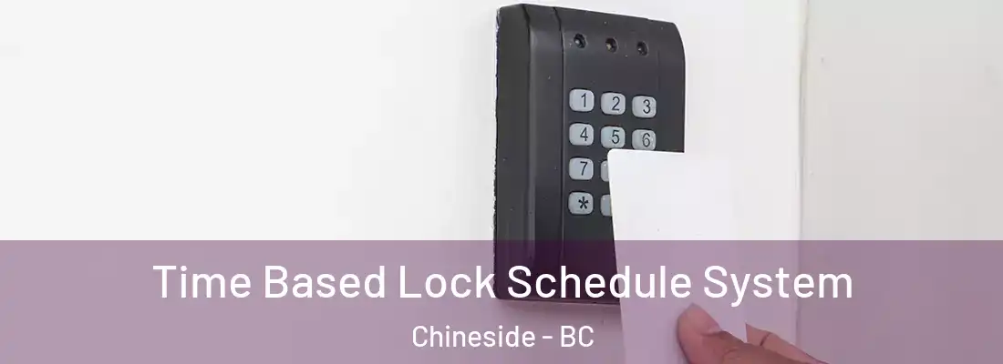  Time Based Lock Schedule System Chineside - BC