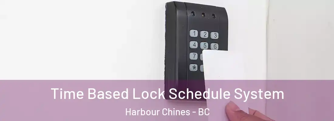  Time Based Lock Schedule System Harbour Chines - BC