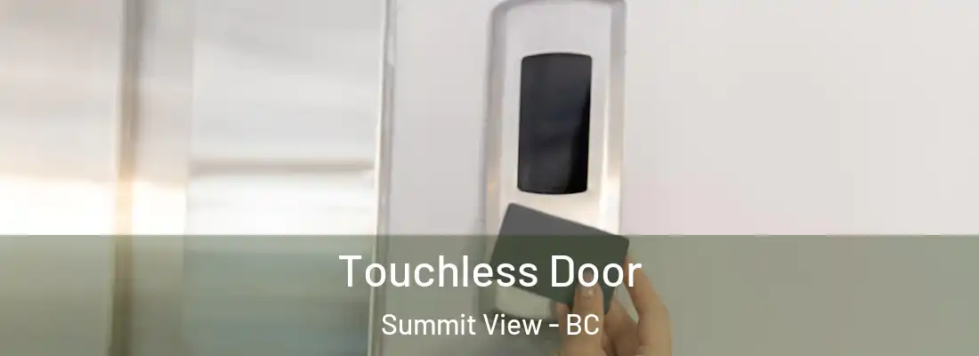  Touchless Door Summit View - BC