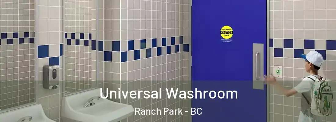  Universal Washroom Ranch Park - BC