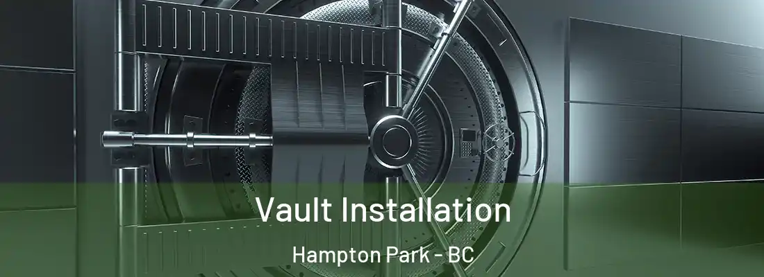 Vault Installation Hampton Park - BC