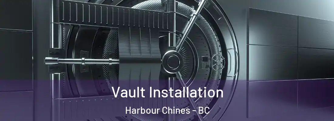  Vault Installation Harbour Chines - BC