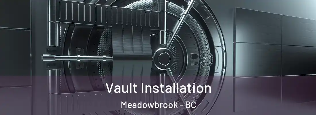  Vault Installation Meadowbrook - BC