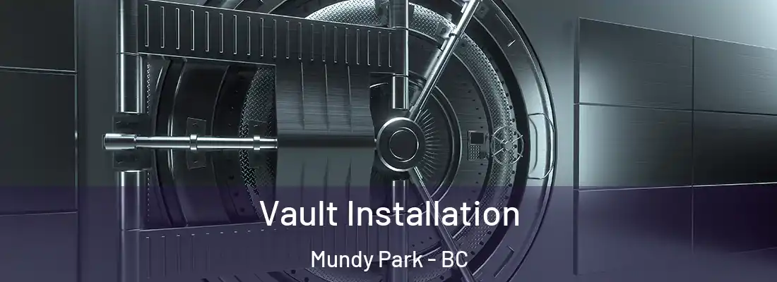  Vault Installation Mundy Park - BC