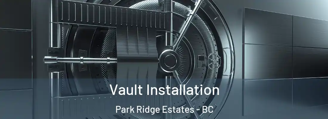  Vault Installation Park Ridge Estates - BC