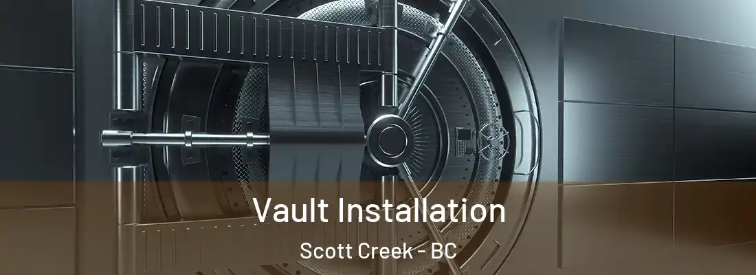  Vault Installation Scott Creek - BC