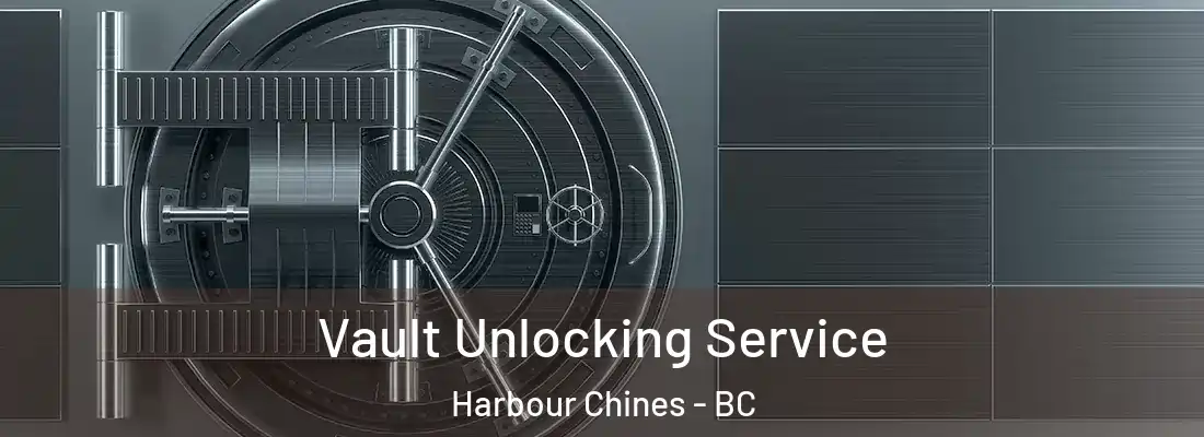  Vault Unlocking Service Harbour Chines - BC