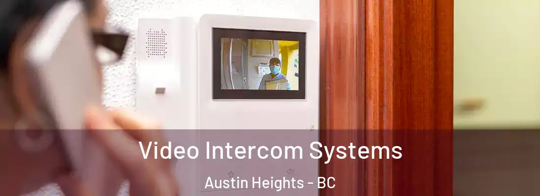  Video Intercom Systems Austin Heights - BC