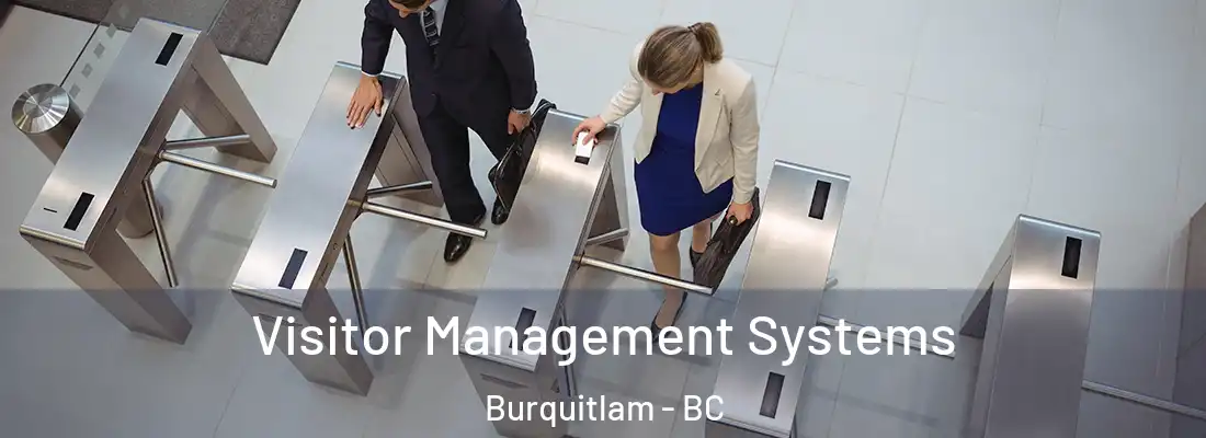  Visitor Management Systems Burquitlam - BC
