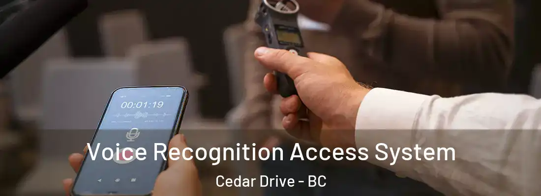  Voice Recognition Access System Cedar Drive - BC