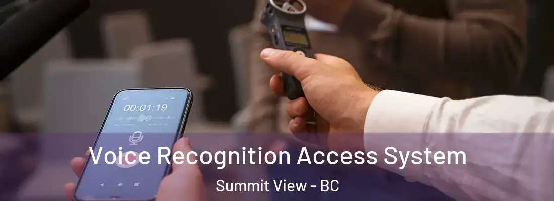  Voice Recognition Access System Summit View - BC