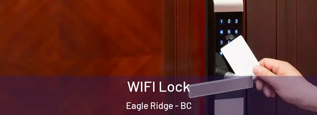  WIFI Lock Eagle Ridge - BC