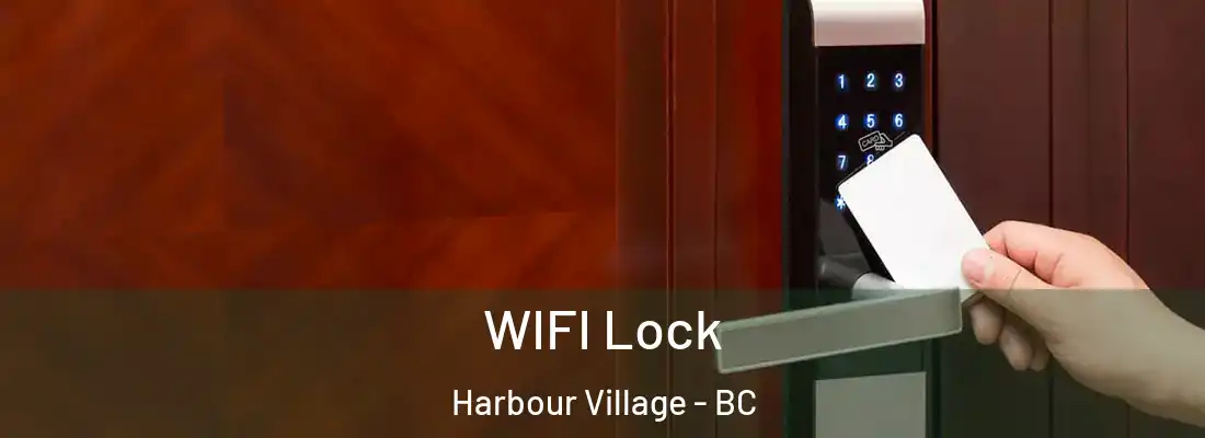  WIFI Lock Harbour Village - BC