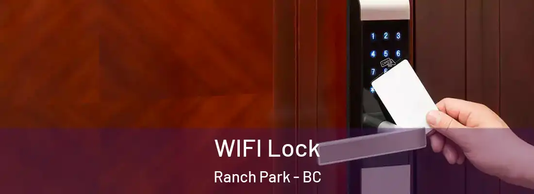  WIFI Lock Ranch Park - BC
