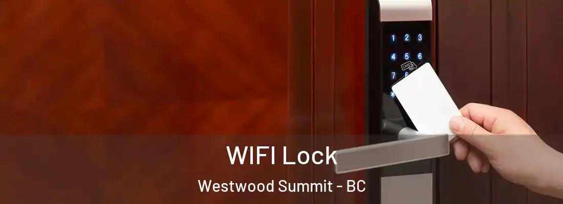  WIFI Lock Westwood Summit - BC